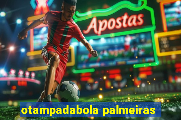 otampadabola palmeiras